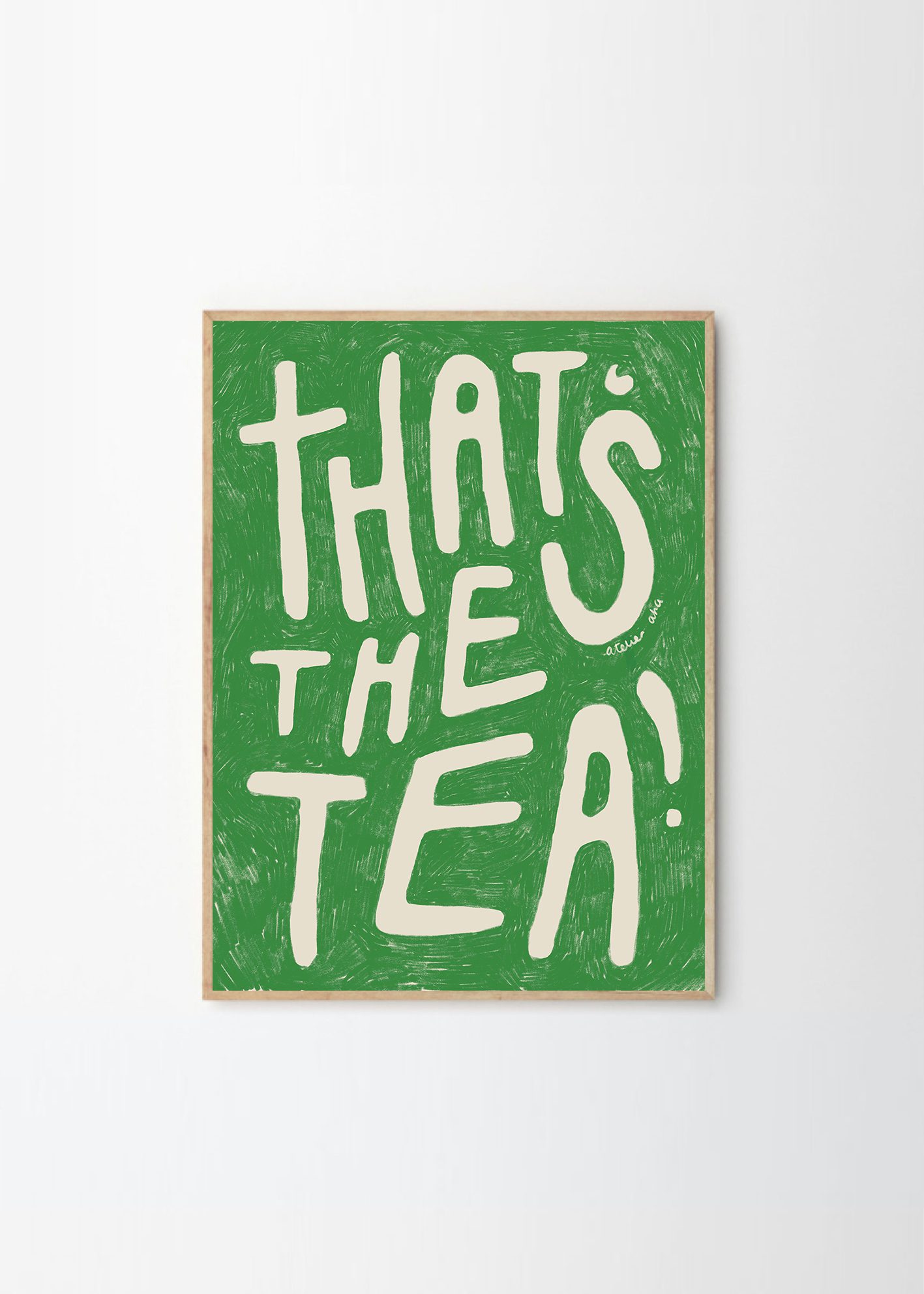 The Poster Club - Atelier AHA That's the tea